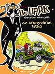 Az aranyváros titka - Dr. Dark hihetetlen kalandjai 1. BT-5831 Az aranyváros titka - Dr. Dark hihetetlen kalandjai 1. BT-5831