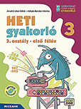 Heti gyakorl 3. osztly I. flv - Matematika, magyar s krnyezetismeret feladatok Egy ktetben tartalmazza a matematika, magyar s krnyezetismeret gyakorlfeladatokat, a heti temezse a kzponti tanknyvekhez igazodik, de brmely tanknyvhz jl hasznlhat MS-1135