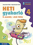Heti gyakorl 4. osztly I. flv - Matematika, magyar s krnyezetismeret feladatok  MS-1137