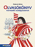 Olvasknyv harmadik osztlyosoknak (j kiads) - Az Integrlt tanknyvcsald harmadik osztlyos olvasknyve, 2025-s tdolgozs MS-1631U