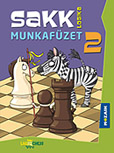 Sakk munkafüzet 2. kötet A SAKK-LOGIKA programcsomag Sakk munkafüzetének 2. kötete az alsós diákok képességfejlesztéséhez MS-1905U