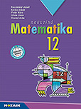 Sokszínű matematika 12. tk. (NAT2020) - A NAT2020 és a 2024-től érvényes érettségi követelményrendszer alapján kisebb mértékben átdolgozott kiadvány MS-2312U