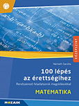 100 lépés az érettségihez - Matematika, középszint, írásbeli - Érettségire felkészítő könyv. A száz, átlagosan nyolc feladatból álló feladatsor rendszerező áttekintést ad a középszintű érettségi anyagából. Egyéni felkészüléshez kitűnő. MS-2328