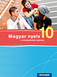 Magyar nyelv 10. 10. osztályos magyar nyelv tankönyv közérthető magyarázatokkal, változatos feladatokkal (NAT2012) MS-2371U