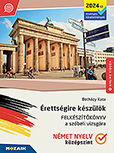 Érettségire készülök - Felkészítőkönyv a szóbeli vizsgára - Német nyelv, középszint - Tematikus vizsgafeladatsorok, szókincsfejlesztő feladatok, kidolgozott társalgási, szituációs és témakifejtési mintafeladatok. MS-2379U