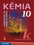 Kémia 10. tk. - Szervetlen és szerves kémia A természetről tizenéveseknek c. sorozat tizedikes kémia tankönyve (NAT2012) MS-2620U