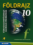 Földrajz 10. tk. - Társadalomföldrajz, globális problémák A sorozat tizedikes földrajz tankönyve (NAT2012) MS-2625U