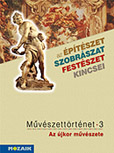 Művészettörténet 3. kötet - Művészettörténet tankönyv. Az újkor művészete MS-2637