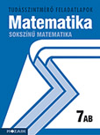 Sokszínű matematika 7. AB. tszm. A tudásszintmérő feladatlapokra kizárólag iskolai megrendelést teljesítünk. MS-2726