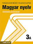 Magyar nyelv 3. A. - A tudásszintmérő feladatlapokra kizárólag iskolai megrendelést teljesítünk. MS-2738A