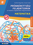 Próbaérettségi feladatsorok - Matematika, középszint (2024-től érv. követelmények) - 12 feladatsor részletes megoldással, magyarázattal, pontozással. (2024-től érv. követelmények) MS-3166U