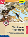 Trtnelmi topogrfia (2024-tl rv.) - Kzpiskolai munklat knyv az rettsgin elfordul topogrfiai feladatok gyakorlshoz. MS-3320U