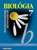 Biológia 7. tk. A természetről tizenéveseknek c. sorozat hetedikes biológia tankönyve. (NAT2012-höz ajánlott az MS-2980U kiegészítő füzettel) MS-2610