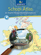 Cartographia - Atlasz az angol kttannyelv iskolk szmra - Az angol kttannyelv iskolk tanuli szmra kszlt kombinlt (fldrajz, trtnelem, angolszsz kultra) atlasz CR-0092