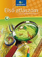 Cartographia - Els atlaszom 3-6. vf. - A nagy mlt Cartographia npszer atlasza a krnyezetismeret s a termszetismeret tanulshoz CR-0102H