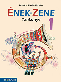 Ének-Zene 1. - Vidám, gyerekbarát könyv Deák Ferenc Munkácsy-díjas grafikusművész illusztrációival. (NAT2020-hoz is javasolt a letölthető kiegészítő kottákkal) MS-1618U