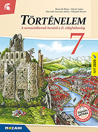 T�rt�nelem 7. tk. (NAT2020) A t�rt�nelem tank�nyvcsal�d 2026-ban �tdolgozott k�tete (tartalmazza a kor�bbi kieg�sz�t� tananyagot is) MS-2657C