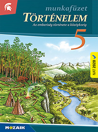 T�rt�nelem 5. mf. (NAT2020) A t�rt�nelem tank�nyvcsal�d 2026-ban �tdolgozott munkaf�zete (tartalmazza a kor�bbi kieg�sz�t� tananyagot is) MS-2855C